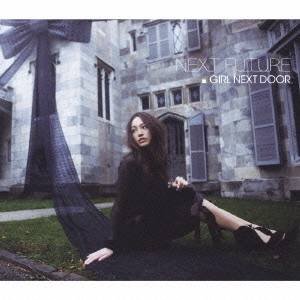 GIRL NEXT DOOR／NEXT FUTURE 【CD+DVD】