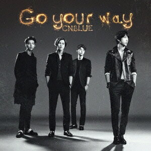 CNBLUE／Go your way《初回限定盤B》 (初回限定) 【CD+DVD】