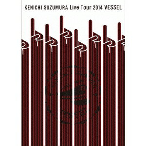 鈴村健一／KENICHI SUZUMURA Live Tour 2014 VESSEL 【DVD】