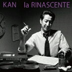 KAN／la RINASCENTE 【CD】