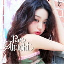 IVE/Be Alright《メンバーソロジャケット盤/WONYOUNG ver.》 【CD】
