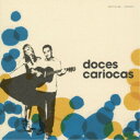 Doces Cariocas/Sweet Cariocas 【CD】