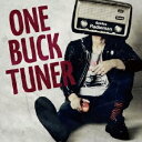 ONE BUCK TUNER／Bye Bye Radioman 【CD】