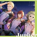 Jupiter/THE IDOLM@STER SideM GROWING SIGN@L 12 Jupiter 【CD】