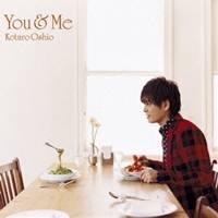 押尾コータロー／You ＆ Me 【CD】