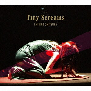 鬼束ちひろ／Tiny Screams《完全生産限定盤》 (初回限定) 【CD+DVD】