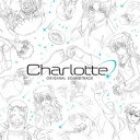 (Aj[V)^Charlotte Original Soundtrack yCDz