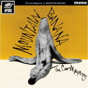 ザ・クロマニヨンズ/MOUNTAIN BANANA 【CD】