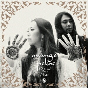 orange pekoe／Oriental Jazz Mode 【CD】