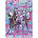 εpsilonΦ/eyes (初回限定) 【CD+Blu-ray】