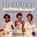 ファースト・チョイス/ラブ・ハヴィング・ユー・アラウンド:ザ・ゴールド・マイン・レコーディングス (1977-1980) (4CDボックス) 【CD】