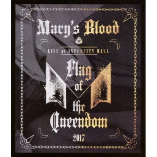 Mary’s Blood／LIVE at INTERCITY HALL 〜Flag of the Queendom〜 【Blu-ray】