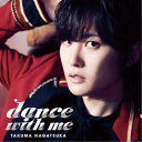 永塚拓馬/dance with me《通常盤》 【CD】