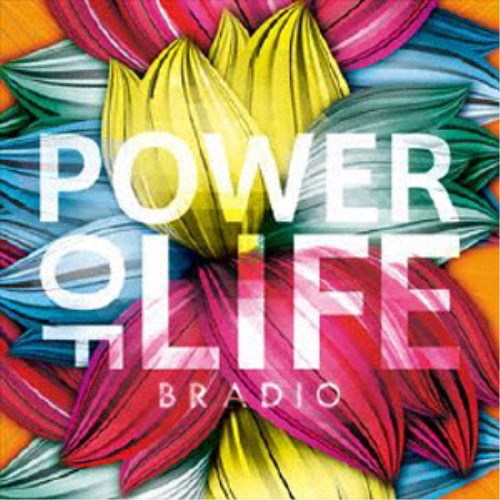 BRADIO／POWER OF LIFE 【CD】