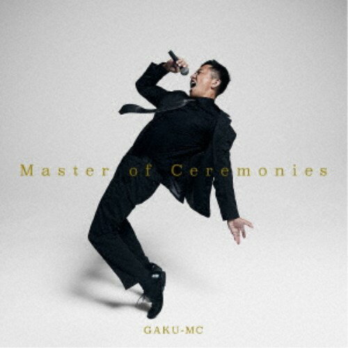 【〜8/6まで!! 最大2000円OFFクーポン!!】GAKU-MC/Master of Ceremonies 【CD】 【〜8/6まで!! 最大2000円OFFクーポン!!】GAKU-MC/Master of Ceremonies 【CD】