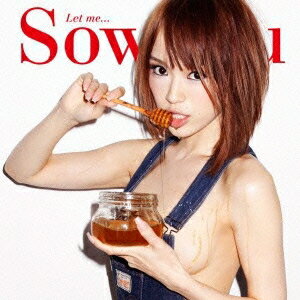 Sowelu／Let me...《♂盤(for MEN)》 【CD+DVD】