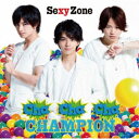 Sexy Zone/Cha-Cha-Cha チャンピオン 【CD】