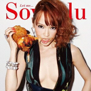 Sowelu／Let me...《♀盤(for WOMEN)》 【CD+DVD】