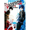 (V.A.)/PERSONA LIVE TOUR 2024 -more ahead- 【Blu-ray】