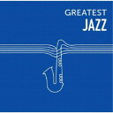 (V.A.)/GREATEST JAZZ 【CD】