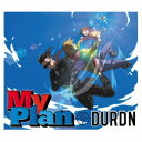 DURDN/MY PLAN《完全生産限定盤》 (初回限定) 【CD】