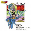 ゼッド/ジャカ☆ジャ〜ン feat.C&K/NAKAMA feat.AI 【CD】