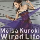 黒木メイサ／Wired Life 【CD】