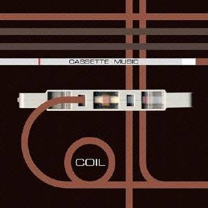 COIL／カセットミュージック 【CD】