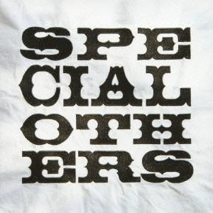 SPECIAL OTHERS／SPECIAL OTHERS(初回限定) 【CD+DVD】