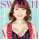 Minami/SWITCH (初回限定) 【CD+DVD】