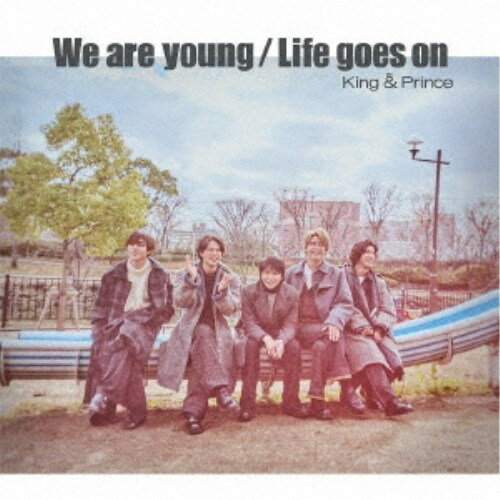 【11/30限定! 最大1000円OFFクーポン】King ＆ Prince／We are young／Life goes on《限定B盤》 (初回..