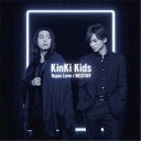 KinKi Kids/Topaz Love/DESTINY 【CD】