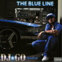 DJ☆GO/THE BLUE LINE 【CD】
