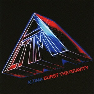 ALTIMA／BURST THE GRAVITY 【CD】