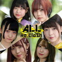 Re：Clash／ALL《Type-B》 【CD】