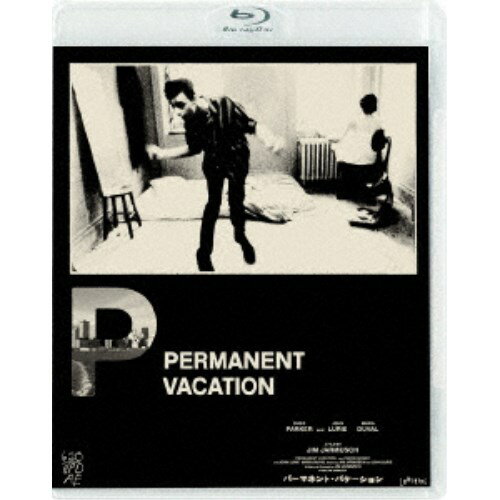 パーマネント・バケーション 【Blu-ray】