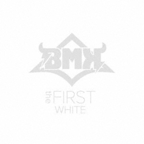 BMK／the FIRST《WHITE盤》 【CD】
