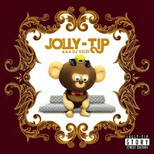 JOLLY-TIP aka DJ KEIZI／JOLLY-TIP STORY 【CD】