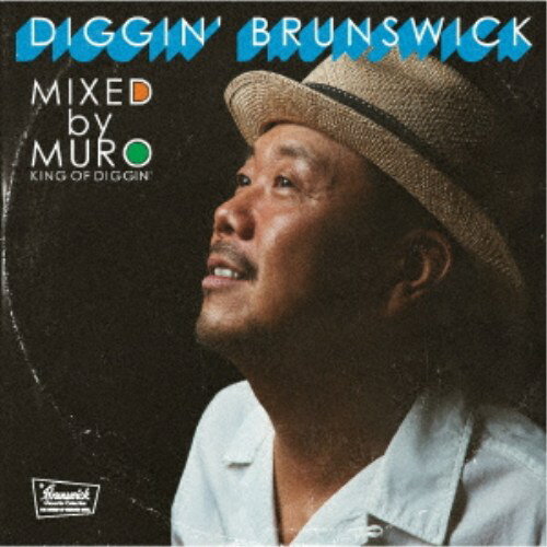MURO／KING OF DIGGIN’ DIGGIN’ BRUNSWICK 