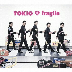 TOKIO／fragile《通常盤》 【CD】