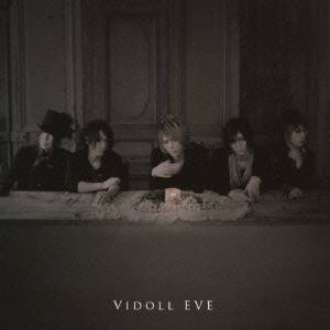 VIDOLL／EVE《初回限定盤A》(初回限定) 【CD+DVD】