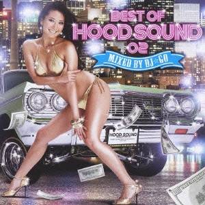 DJ☆GO／BEST OF HOOD SOUND 02 MIXED BY DJ☆GO 【CD】