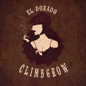climbgrow／EL-DORADO 【CD】