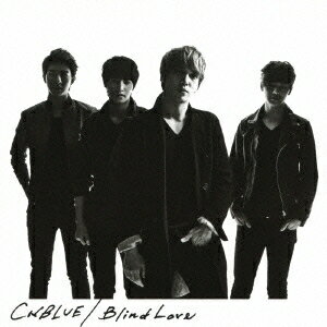 CNBLUE／Blind Love《初回限定盤B》 (初回限定) 【CD+DVD】