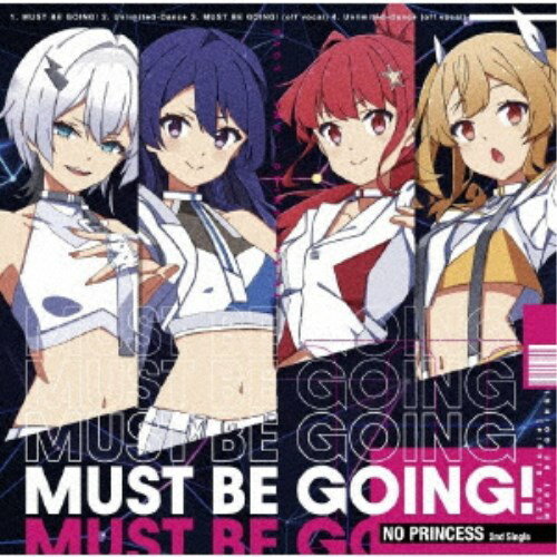 NO PRINCESS/MUST BE GOING!《通常盤》 【CD】