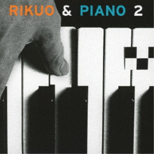 リクオ／リクオ＆ピアノ2 【CD】