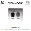 (V.A.)/THE DIALOGUE《SACD ※専用プレーヤーが必要です》 【CD】