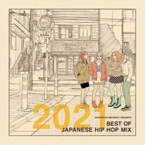 (V.A.)／Manhattan Records presents 2021 BEST OF JAPANESE HIP HOP MIX 【CD】