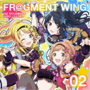 イルミネーションスターズ/THE IDOLM@STER SHINY COLORS FR@GMENT WING 02 【CD】