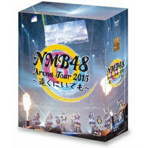 NMB48／NMB48 Arena Tour 2015 〜遠くにいても〜 【Blu-ray】